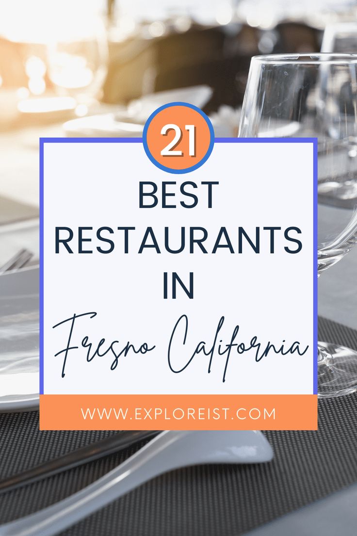 21 Best Restaurants In Fresno California 2022 Updated