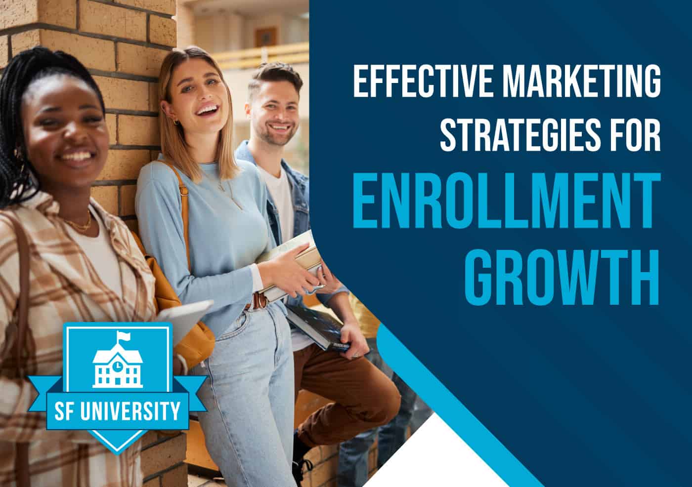 Tips For Enrollment Marketing From Sf University