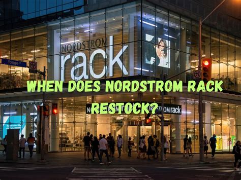 When Does Nordstrom Rack Fresno Restock? Get Deals